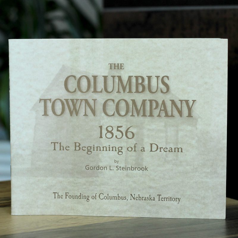 The Columbus Town Company by Gordon L. Steinbrook